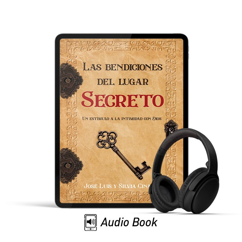 Las bendiciones del lugar secreto